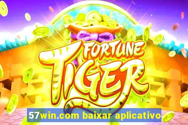 57win.com baixar aplicativo